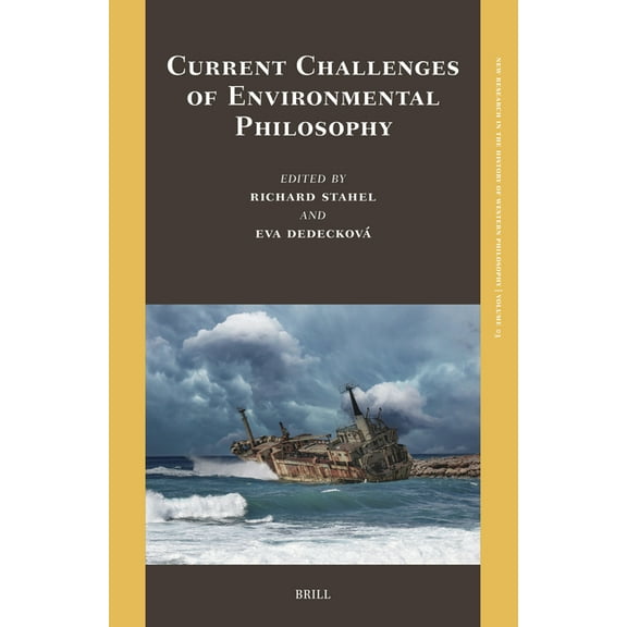 New Research in the History of Western P Current Challenges of Environmental Philosophy, Book 3, (Hardcover)