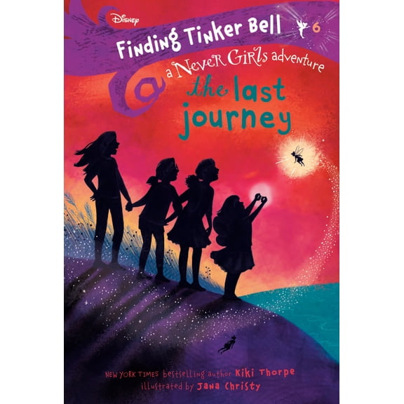 Pre-Owned Finding Tinker Bell #6: The Last Journey (Disney: The Never Girls) (Paperback) 0736439897 9780736439893