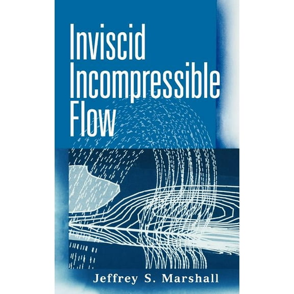 Inviscid Incompressible Flow, (Hardcover)