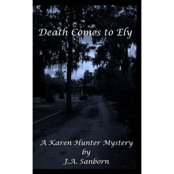 Death Comes to Ely (Paperback)