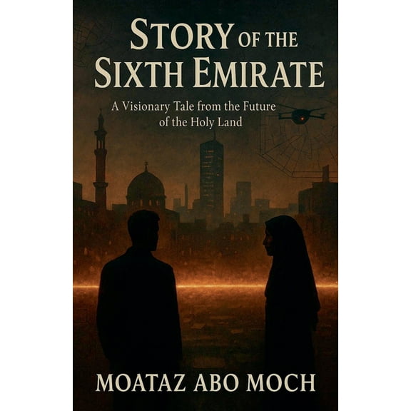 Story of the Sixth Emirate, (Paperback)