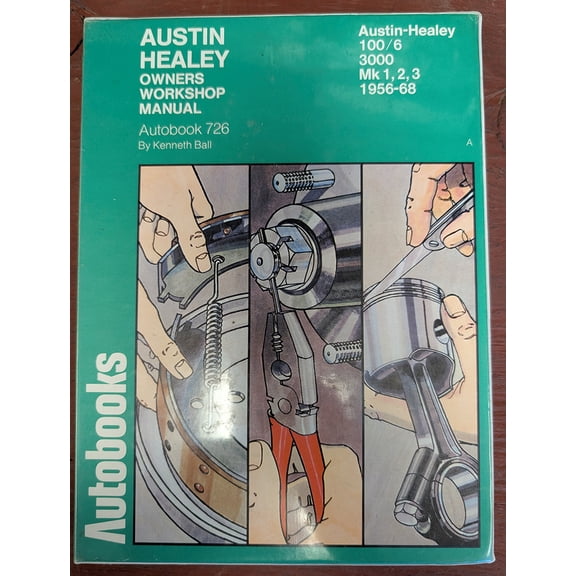 Pre-Owned Austin Healey 100/6 and 3000, 1956-1968 autobook: A workshop manual for the Austin Healey 100/6 and 3000 Mks 1, 2 and 3, 1956-1968 (The Autobook series of workshop manuals)