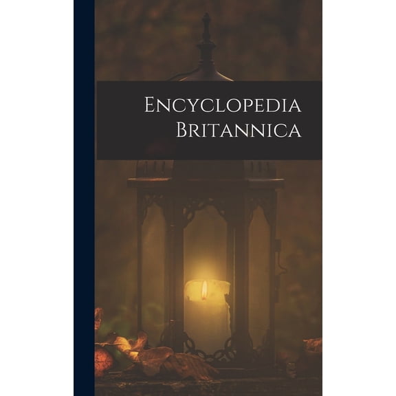 Encyclopedia Britannica, (Hardcover)