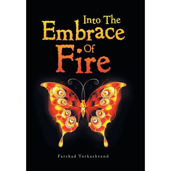 Into the Embrace of Fire