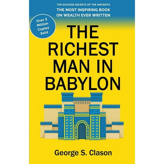 The Richest Man in Babylon, (Paperback)
