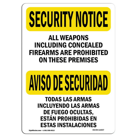 OSHA SECURITY NOTICE Sign - All Weapons Prohibited Bilingual  | Choose from: Aluminum, Rigid Plastic or Vinyl Label Decal | Protect Your Business, Work Site, Warehouse & Shop Area |  Made in the