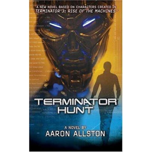 Pre-Owned Terminator 3: Terminator Hunt (Unknown) 0765350939 9780765350930