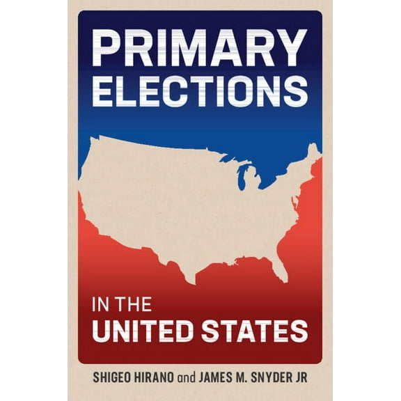 Primary Elections in the United States, (Paperback)