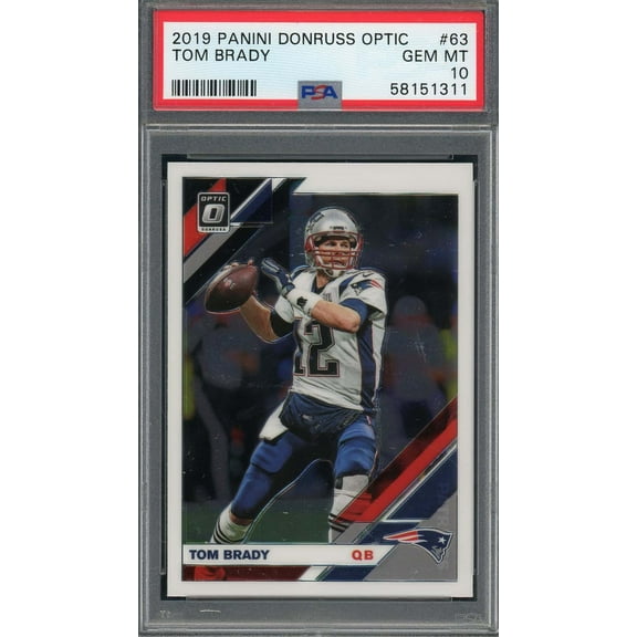 Tom Brady 2019 Panini Donruss Optic Football Card #63 Graded PSA 10