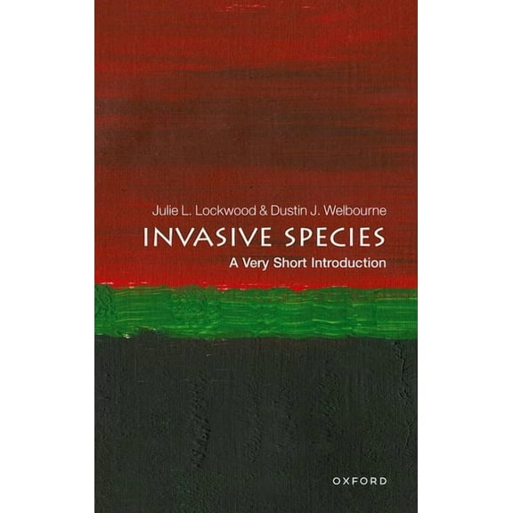 Very Short Introductions Invasive Species: A Very Short Introduction, (Paperback)