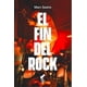 thumbnail image 1 of Libro Fin Del Rock, El Tapa Dura, Autor Marc Sastre, Editorial Liburuak, 1 of 2