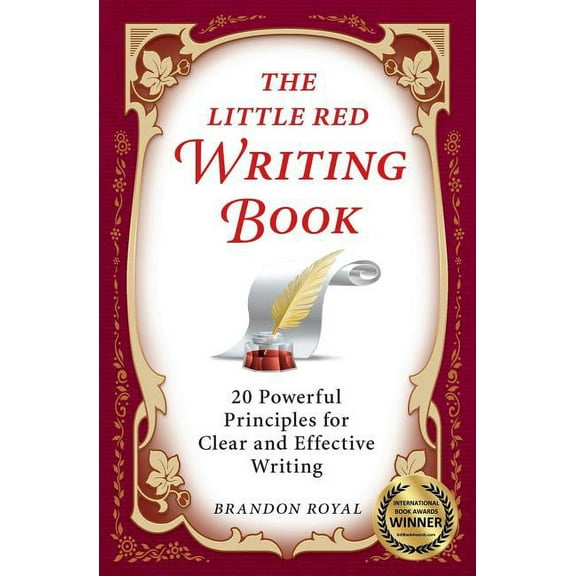 The Little Red Writing Book: 20 Powerful Principles for Clear and Effective Writing (International Edition), (Paperback)