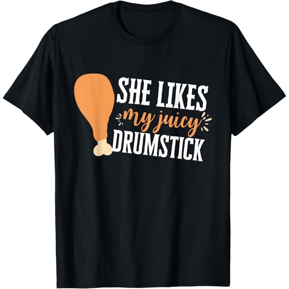 She Likes My Juicy Drumstick Couple Matching Thanksgiving T-Shirt