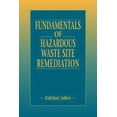 thumbnail image 1 of Pre-Owned Fundamentals of Hazardous Waste Site Remediation (Hardcover) by Kathleen Sellers, 1 of 1