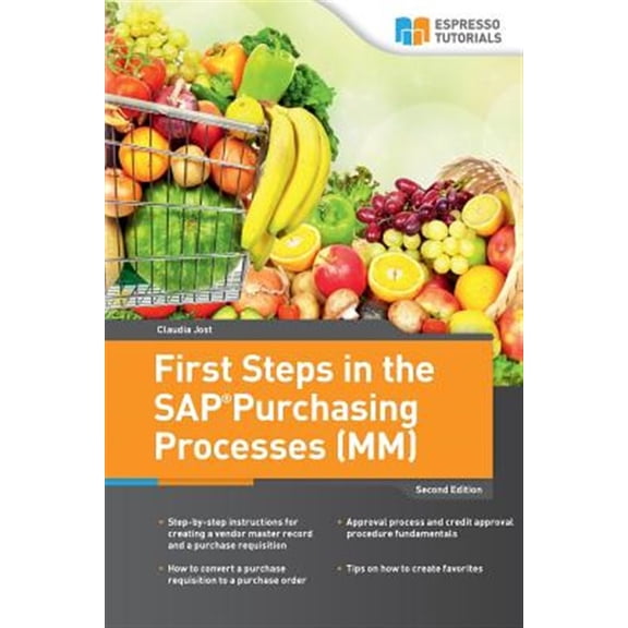 Pre-Owned First Steps in the Sap Purchasing Processes Materials Management