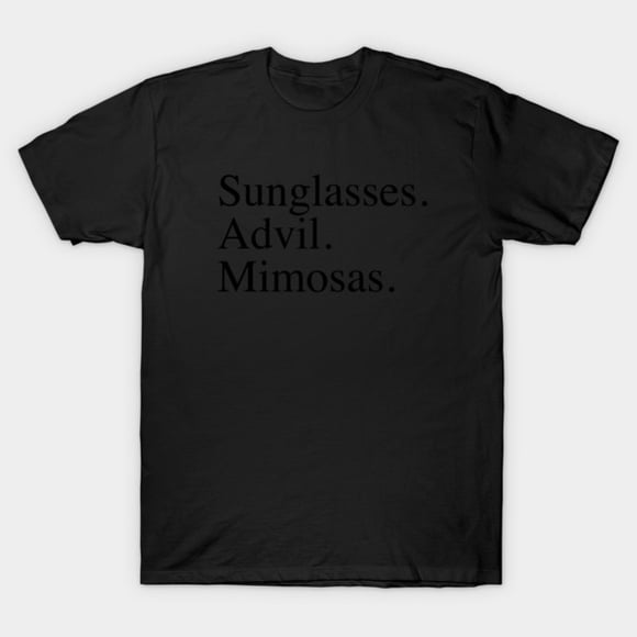 Sunglasses Advil Mimosas Funny Hangover Brunch Summer Vacation Unisex T-Shirt, up to size 3XL.