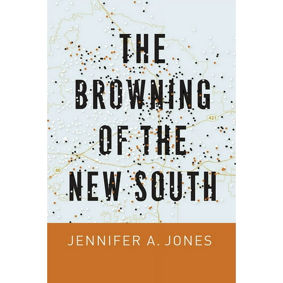 The Browning of the New South (Hardcover)