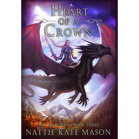 Crowning Heart of a Crown: Book 3 of The Crowning series, Book 3, (Hardcover)