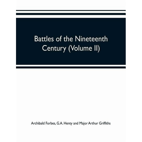 Battles of the nineteenth century (Volume II), (Paperback)