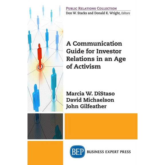 A Communication Guide for Investor Relations in an Age of Activism, (Paperback)