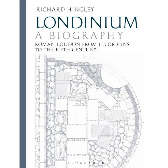 Londinium: A Biography: Roman London from Its Origins to the Fifth Century, (Paperback)
