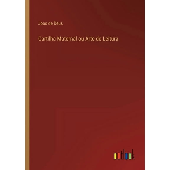 Cartilha Maternal ou Arte de Leitura (Paperback)