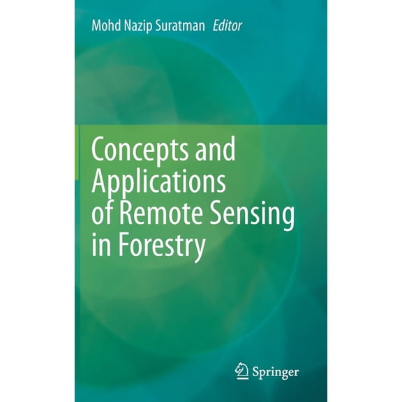 Concepts and Applications of Remote Sensing in Forestry, (Hardcover)