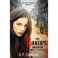 thumbnail image 1 of The Baker's Daughter: Braving Evil In WW II Berlin, 1 of 1