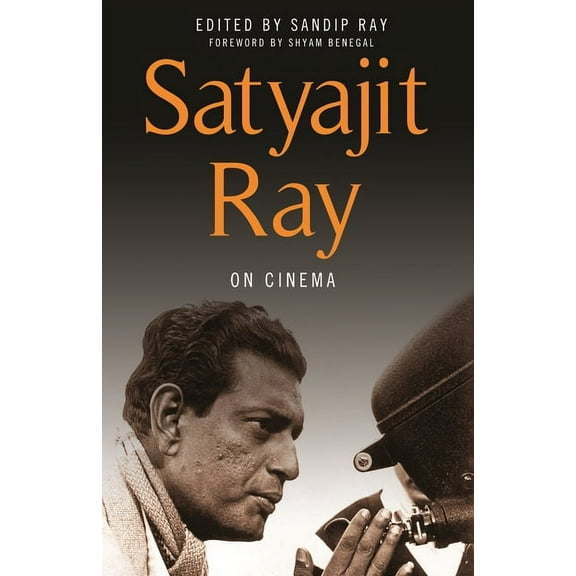 Satyajit Ray on Cinema, (Paperback)