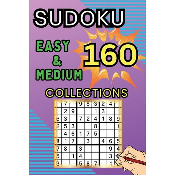 160 Easy & Medium Sudoku Collections: Sudoku Book for Adults, Teens & Seniors, Puzzles with Detailed Step-by-step for Be, (Paperback)