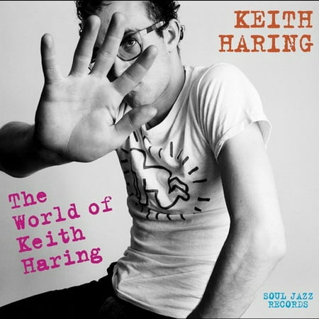 Soul Jazz Records Presents Keith Haring: World Of Keith Haring