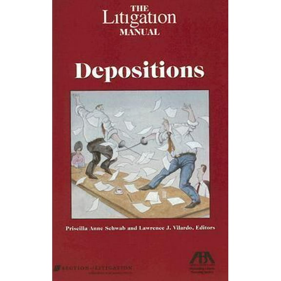 Pre-Owned The Litigation Manual: Depositions (Paperback) 1590316789 9781590316788