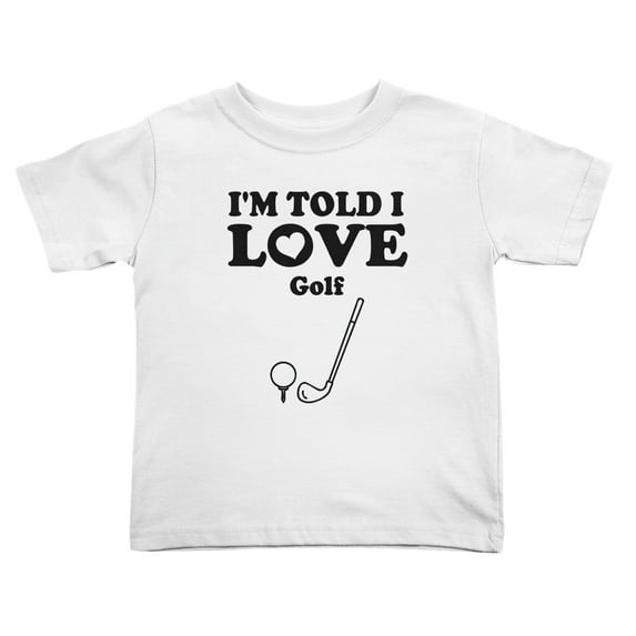 I'm Told I love Golf Cute Toddler T Shirts for Boys Girls (White, 2T)