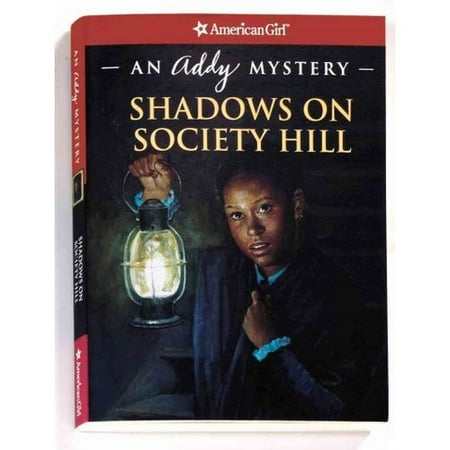 Shadows on Society Hill: An Addy Mystery