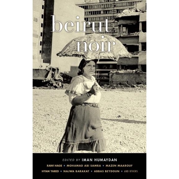 Akashic Noir Beirut Noir, (Paperback)