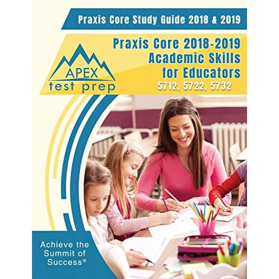 Pre-Owned Praxis Core Study Guide 2018 & 2019: Praxis Core 2018-2019 Academic Skills for Educators 5712, 5722, 5732 (Paperback) 1628455691 9781628455694