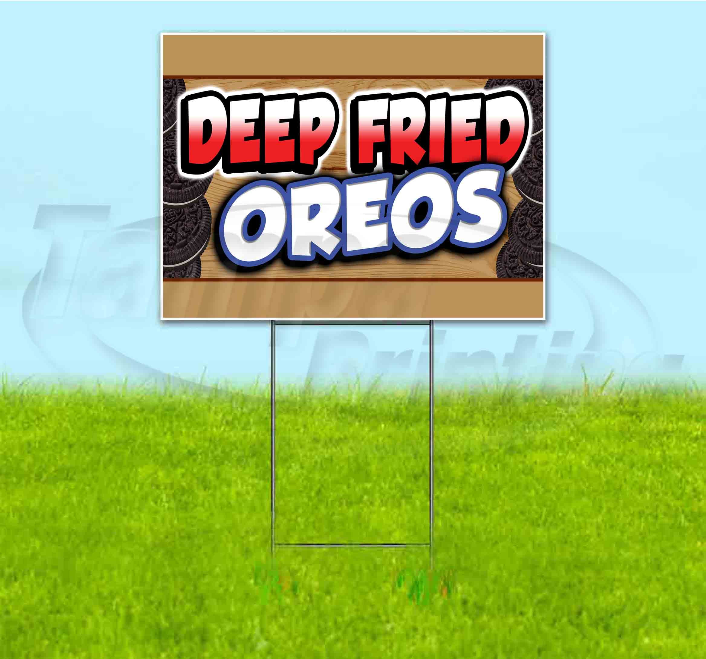 DEEP FRIED OREOS (18" x 24") Yard Sign, Quantity Discounts, MultiPacks