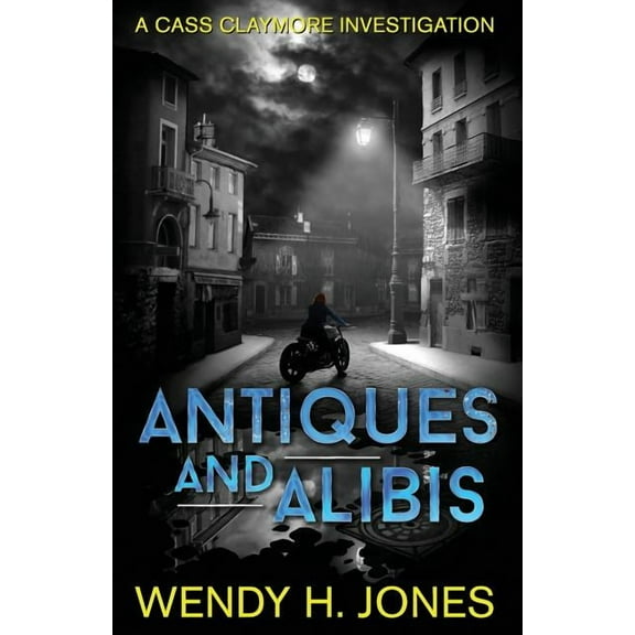 The Cass Claymore Mysteries Antiques and Alibis, Book 1, (Paperback)