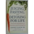 thumbnail image 1 of Pre-Owned Juicing, Fasting, and Detoxing for Life: Unleash the Healing Power of Fresh Juices and Cleansing Diets (Paperback) 0446581372 9780446581370, 1 of 1