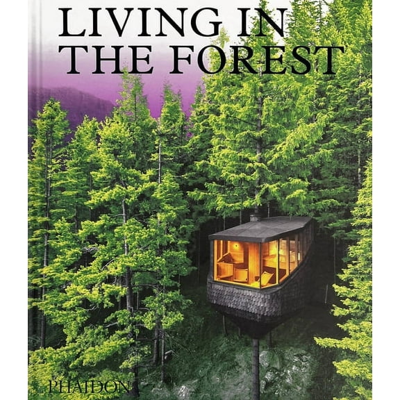 Living in the Forest, (Hardcover)