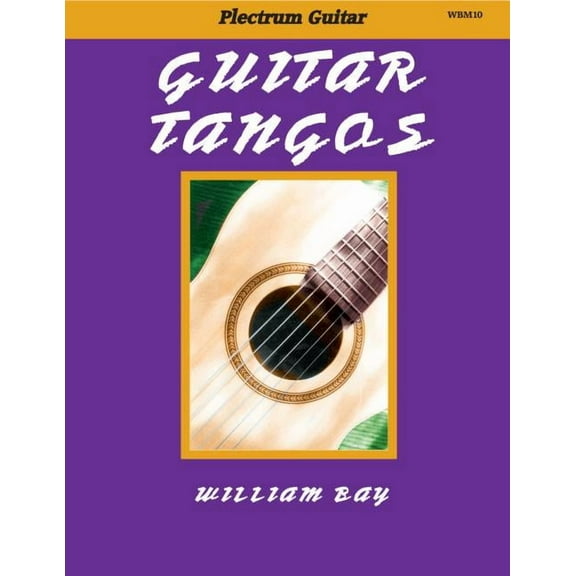 Guitar Tangos: For Plectrum Guitar (Paperback)