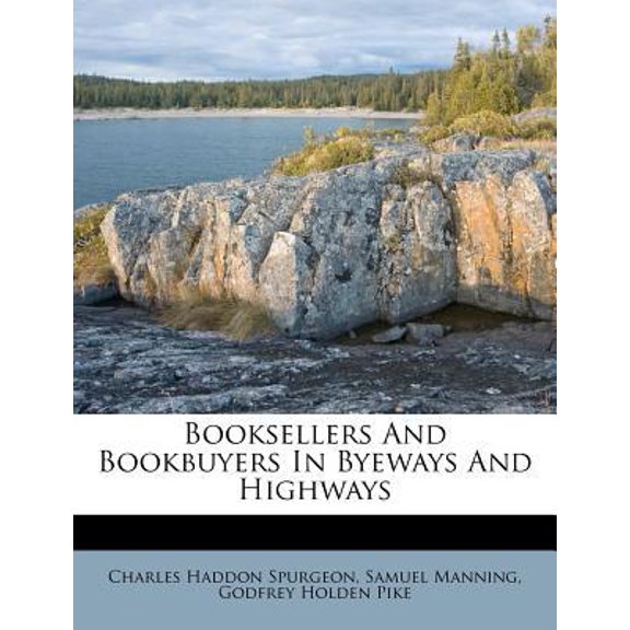 Booksellers and Bookbuyers in Byeways and Highways Paperback