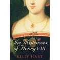 thumbnail image 1 of Pre-Owned The Mistresses of Henry VIII (Hardcover) 0752448358 9780752448350, 1 of 1