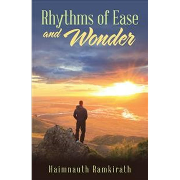 Rhythms of Ease and Wonder (Paperback)