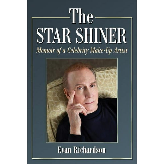 The Star Shiner: Memoir of a Celebrity Make-Up Artist, (Paperback)