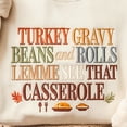 thumbnail image 2 of Turkey Gravy Beans And Rolls Let Me See That Casserole Embroidered Sweatshirt, Thanksgiving Embroidery Shirt, Thanksgiving Family Matching, 2 of 5