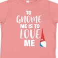 thumbnail image 4 of Inktastic Gnome Me Love Me Girls Toddler T-Shirt, 4 of 5
