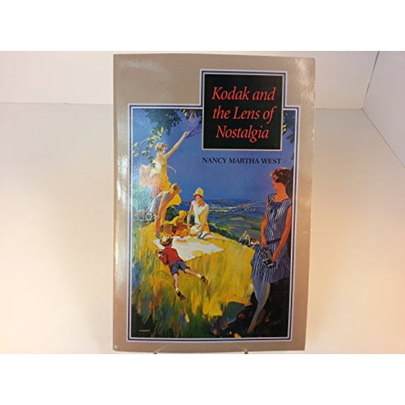 Pre-Owned Kodak and the Lens of Nostalgia (Cultural Frames, Framing Culture) Paperback