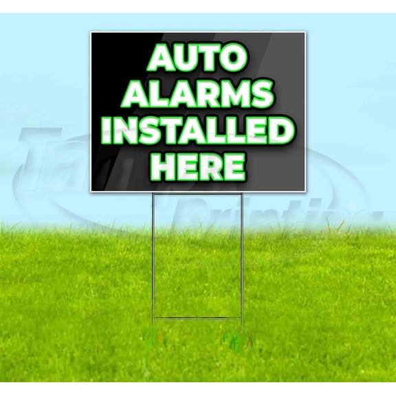 Auto Alarms Installed Here (18" x 24") Yard Sign, Includes Metal Step Stake