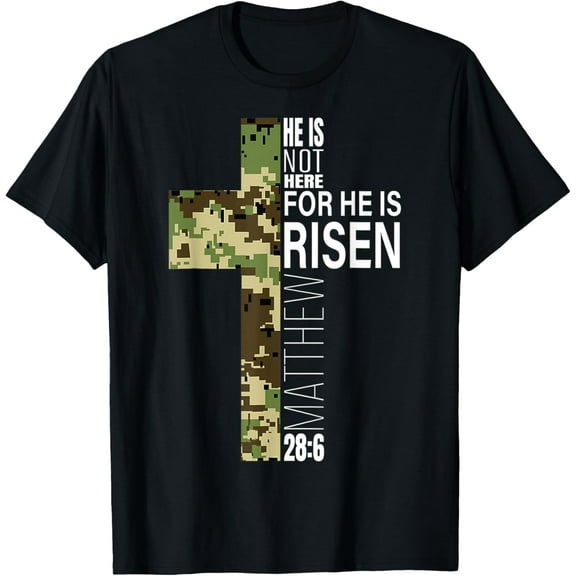 Cool He Is Risen Christian Easter Bible Verse Religious Camo T-Shirt